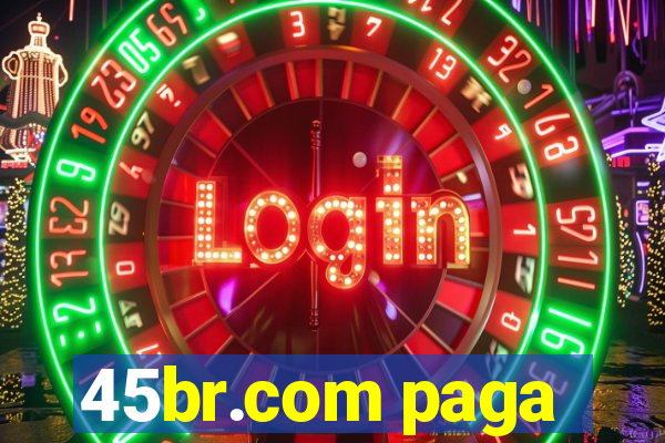 45br.com paga